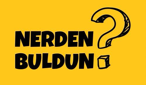 Nerden Buldun